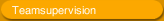 Teamsupervision