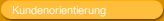 Kundenorientierung