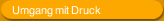 Umgang  mit  Druck